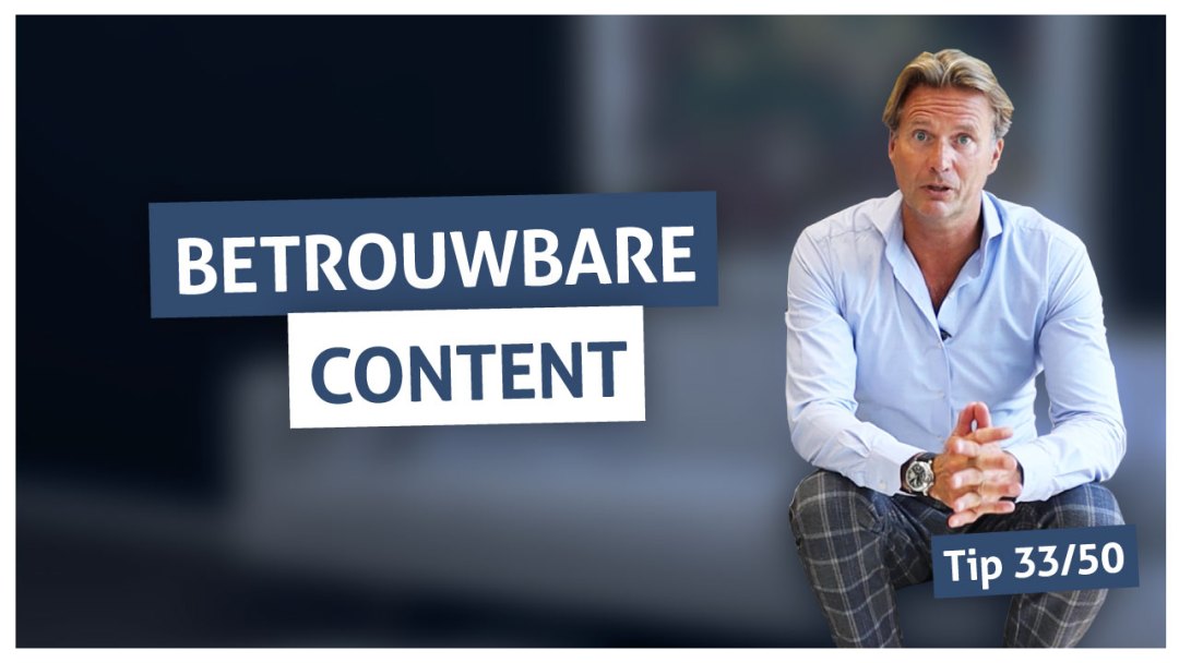 Tip 33 | Betrouwbare content